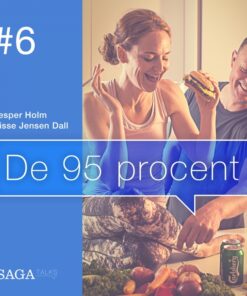 De 95 procent #6 - Palæo, vegansk, Raw, Atkins, LCHFâ¦ (Lydbog)